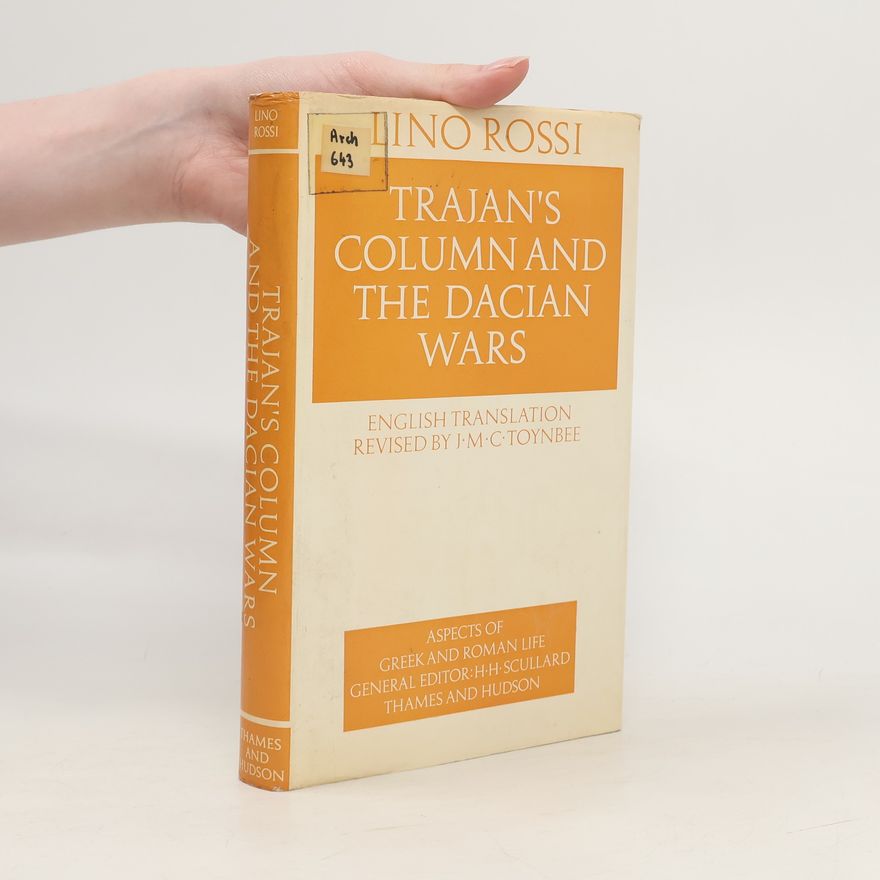 Lino Rossi Trajan's column and the Dacian wars