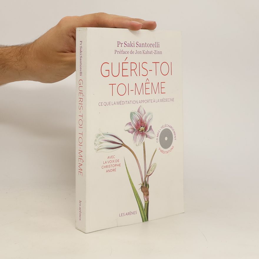 Saki Santorelli Guéris-toi toi-même