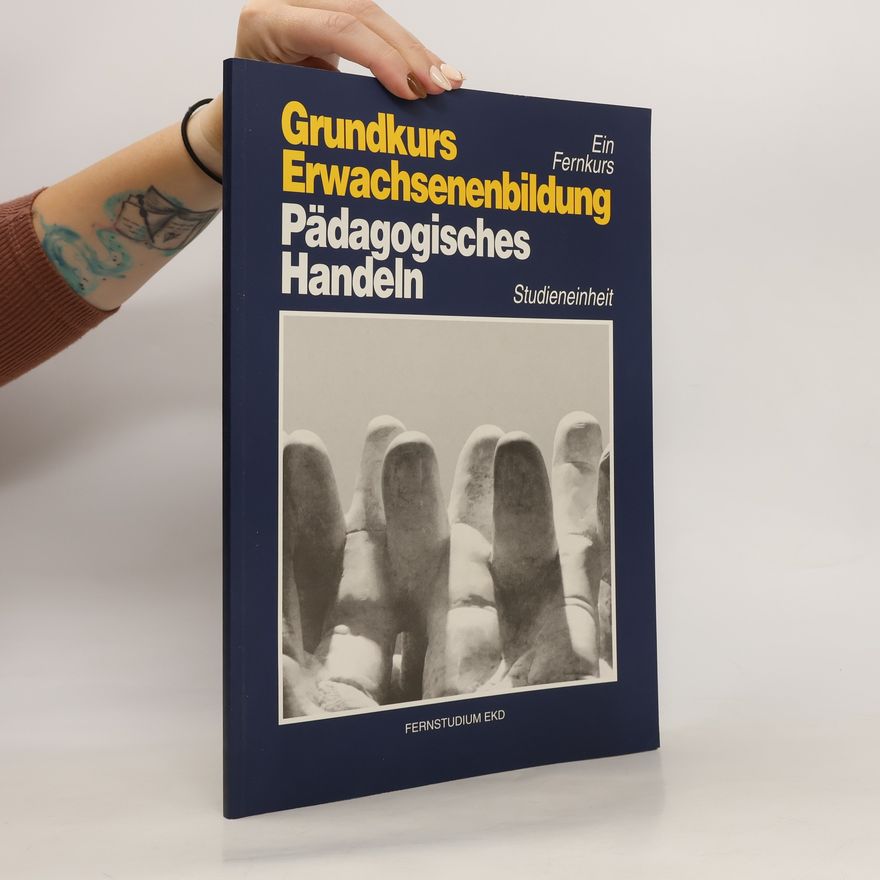 Wolfgang Thorns  Grundkurs Erwachsenenbildung Pädagogisches Handeln