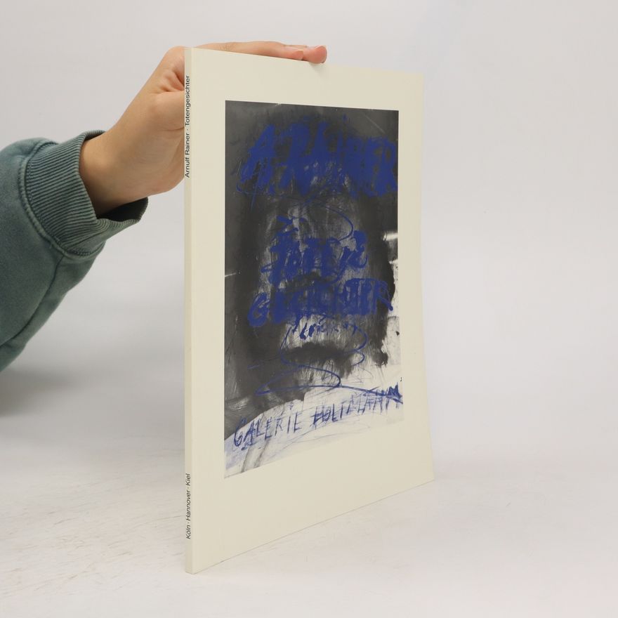 Arnulf Rainer Arnulf Rainer - Totengesichter