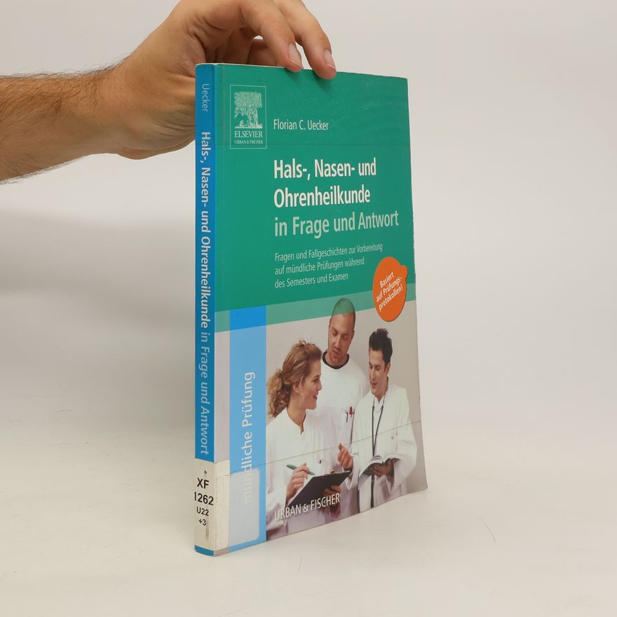 Florian C. Uecker Hals-, Nasen-, Ohrenheilkunde in Frage und Antwort