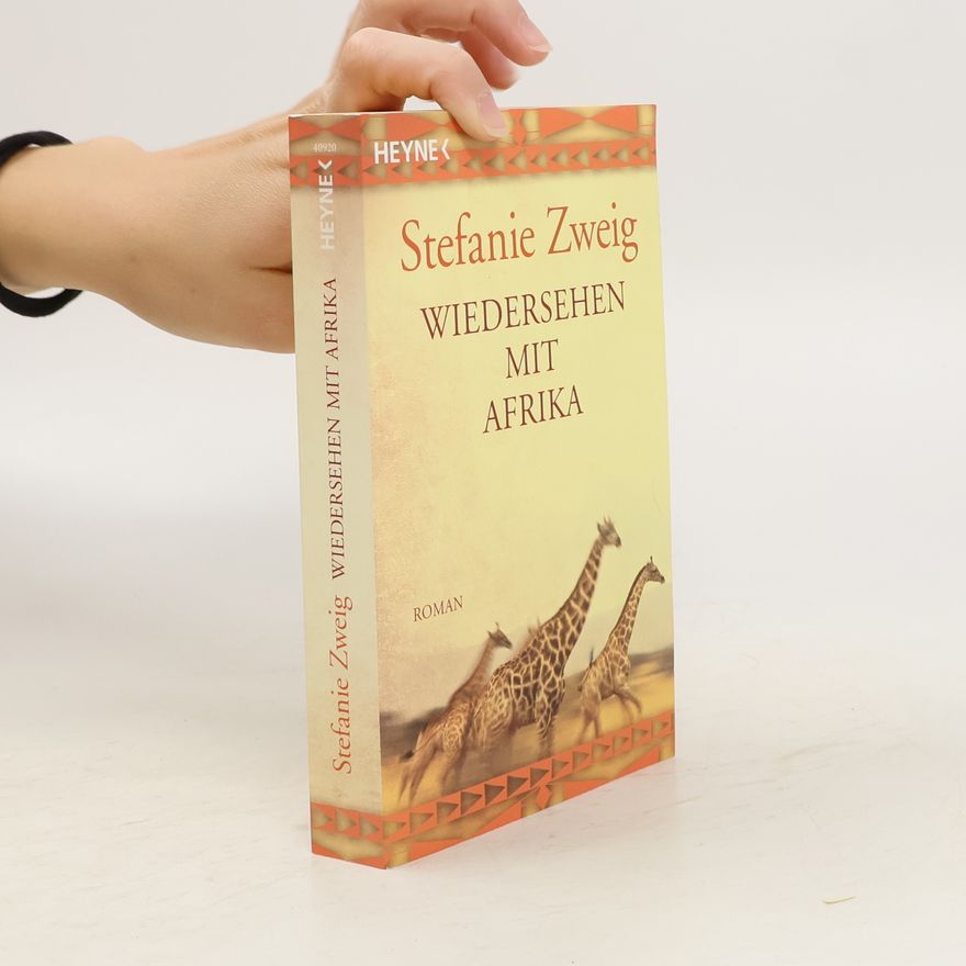 Stefanie Zweig Wiedersehen mit Afrika