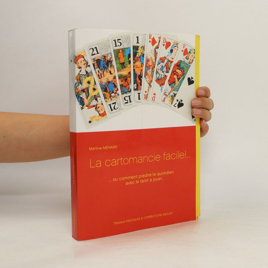 Martine Menard La cartomancie facile!...
