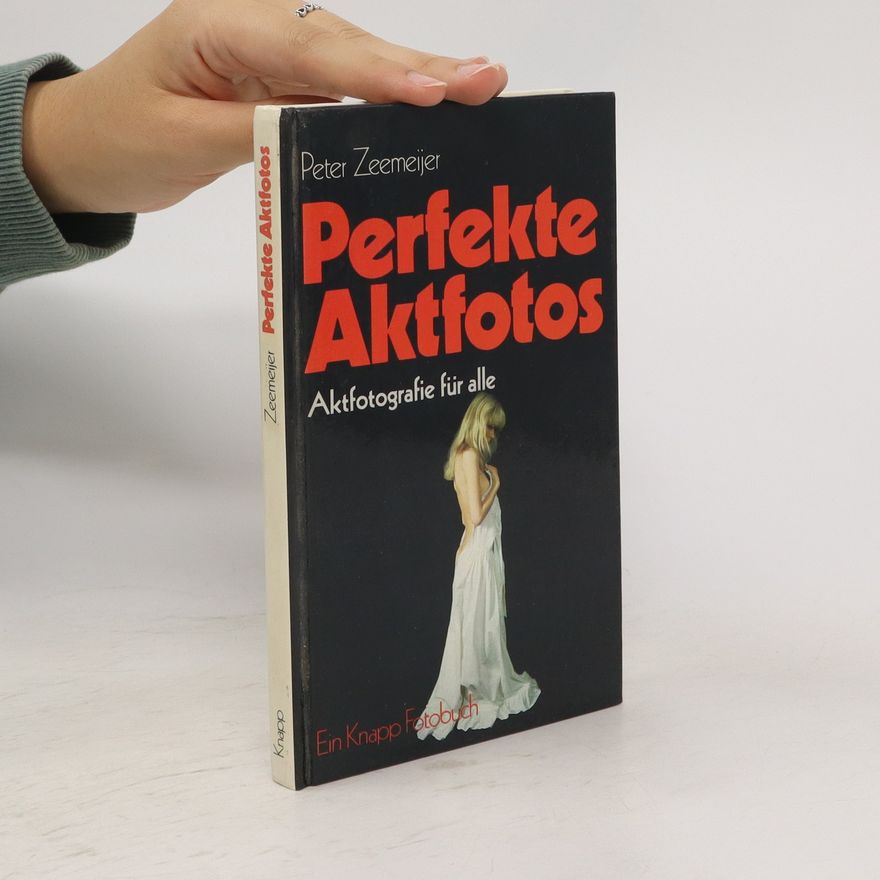 Peter Zeemeijer Perfekte Aktfotos