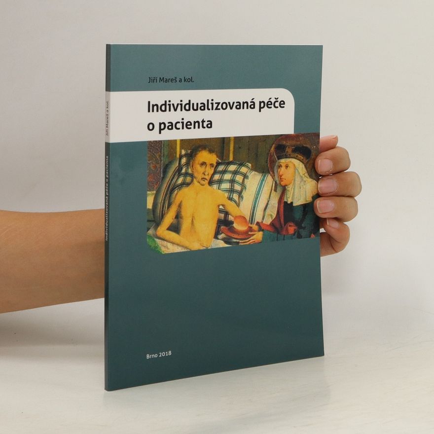 Jiří Mareš Individualizovaná péče o pacienta