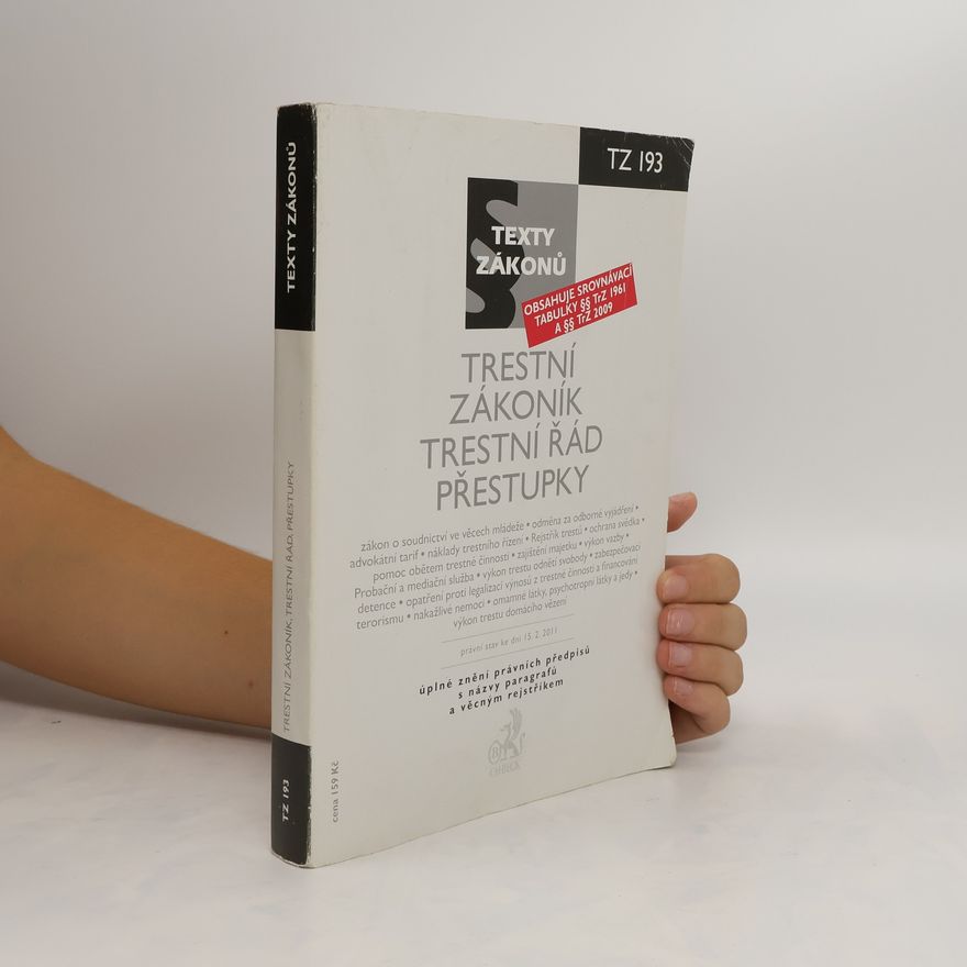 Anna Schneiderová Trestní zákoník, Trestní řád, Přestupky, právní stav ke dni 15.2.2011