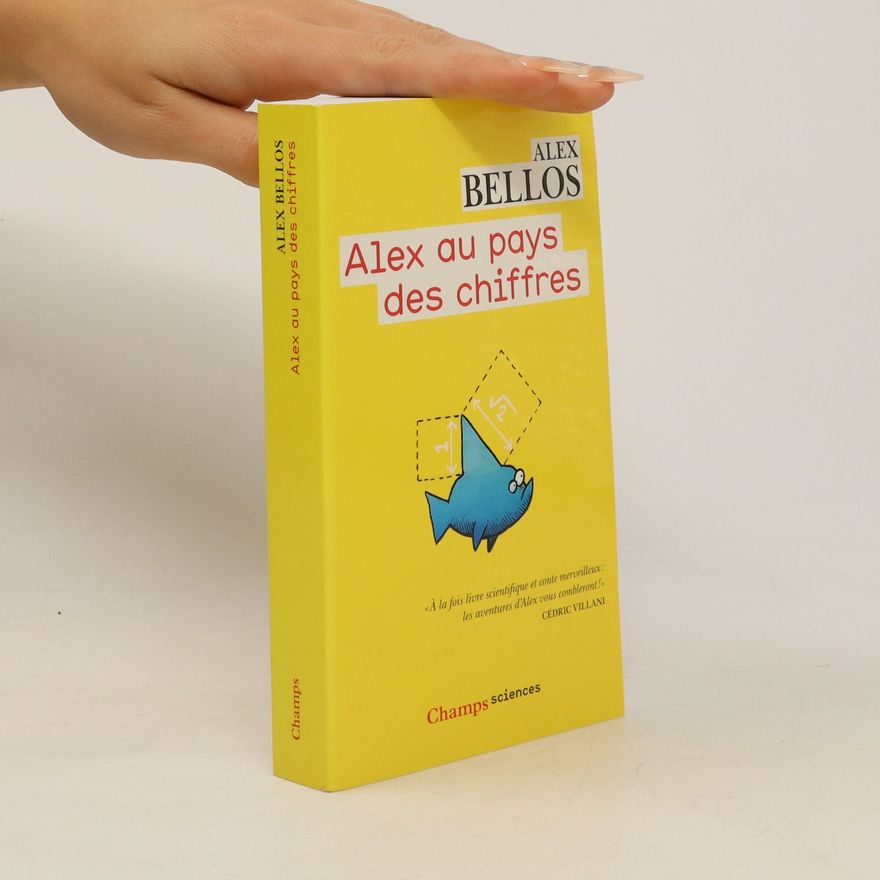 Alex Bellos Alex au pays des chiffres