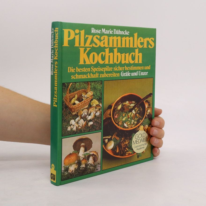 Rose Marie Dähncke Pilzsammlers Kochbuch