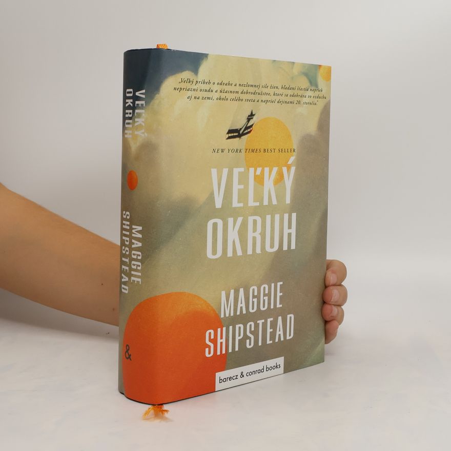 Maggie Shipstead Veľký okruh