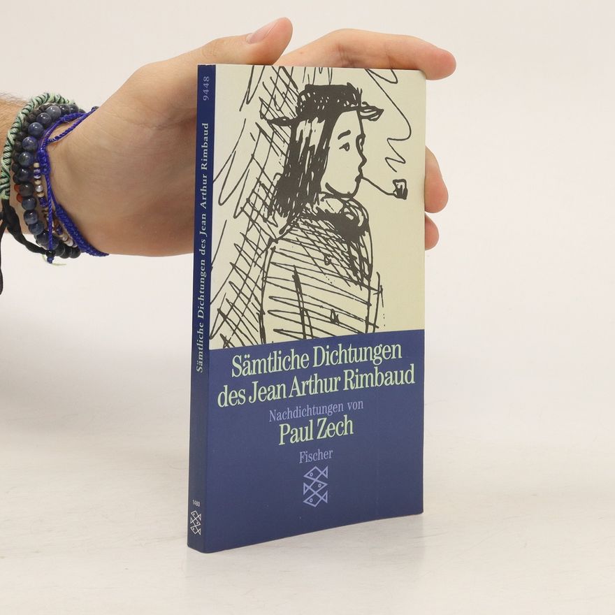 Arthur Rimbaud Sämtliche Dichtungen des Jean Arthur Rimbaud