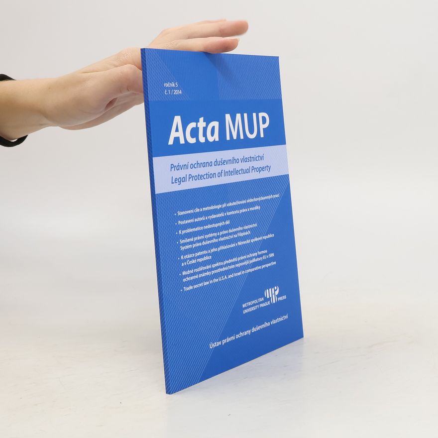 Kolektiv autorů Acta MUP - Právní ochrana duševního vlastnictví/ Legal Protection of Intellectual Property č. 1/2014