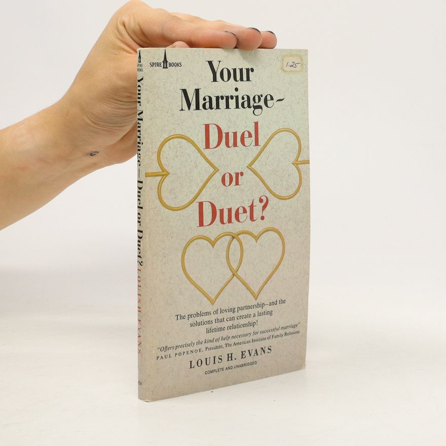Louis H. Evans Your Marriage. Duel or Duet?