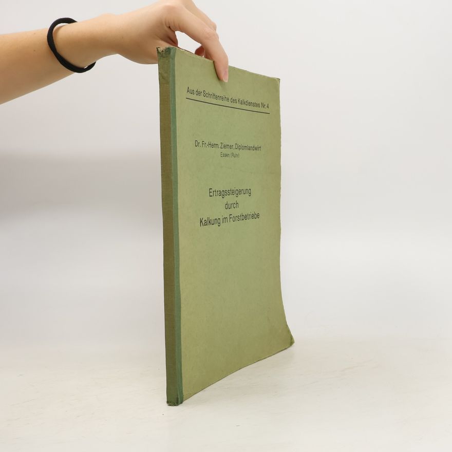 Franz Hermann Ziemer Ertragssteigerung durch Kalkung im Forstbetriebe