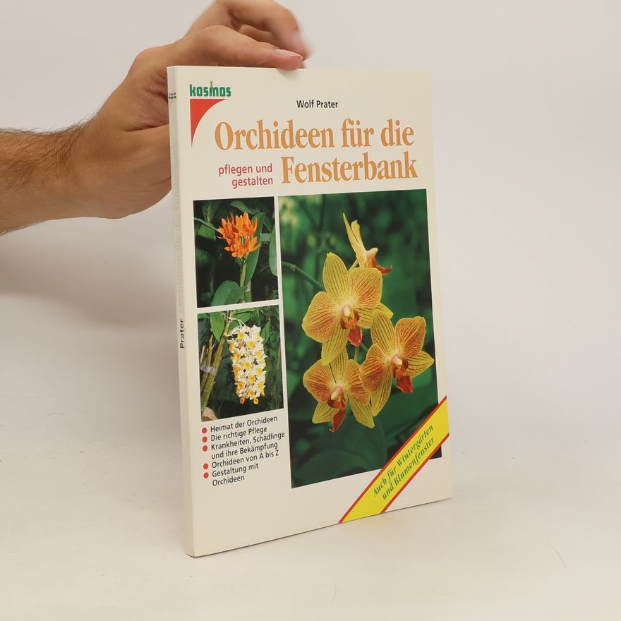 Wolf Prater Orchideen für die Fensterbank