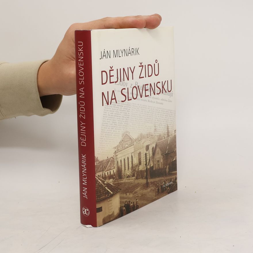 Ján Mlynárik Dějiny Židů na Slovensku