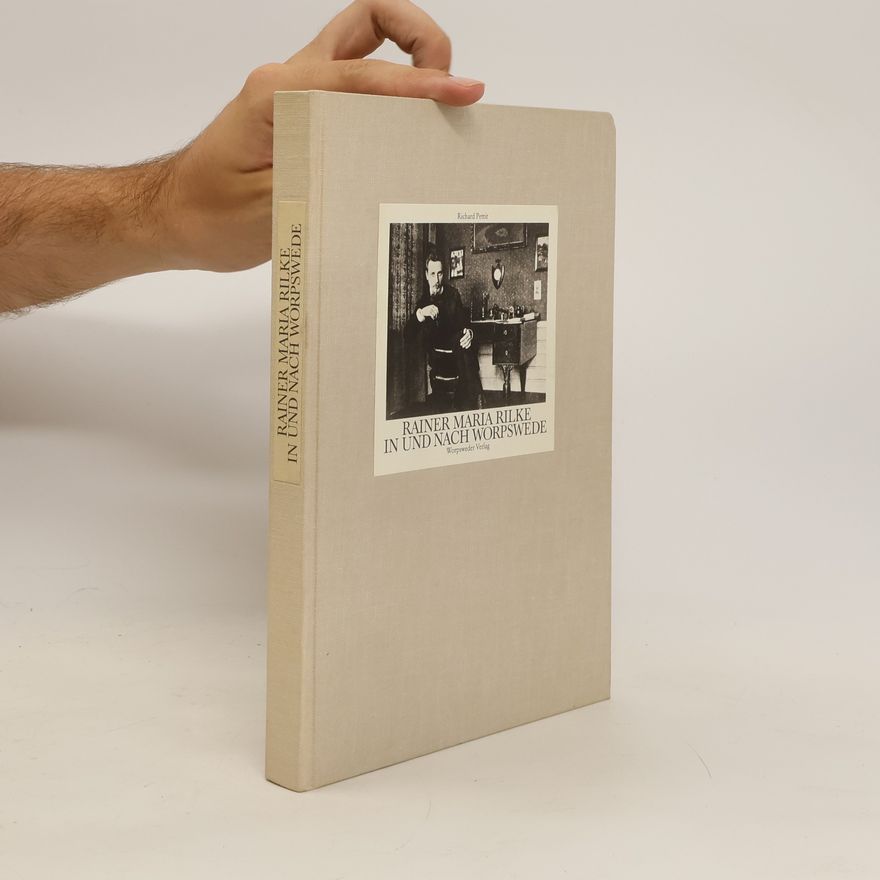 Richard Pettit Rainer Maria Rilke in und nach Worpswede
