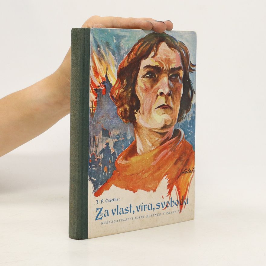 František Josef Čečetka Za vlast, víru, svobodu