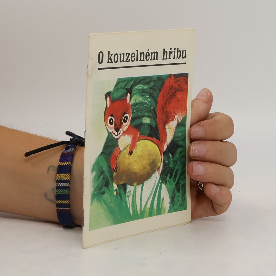 Various authors O kouzelném hřibu