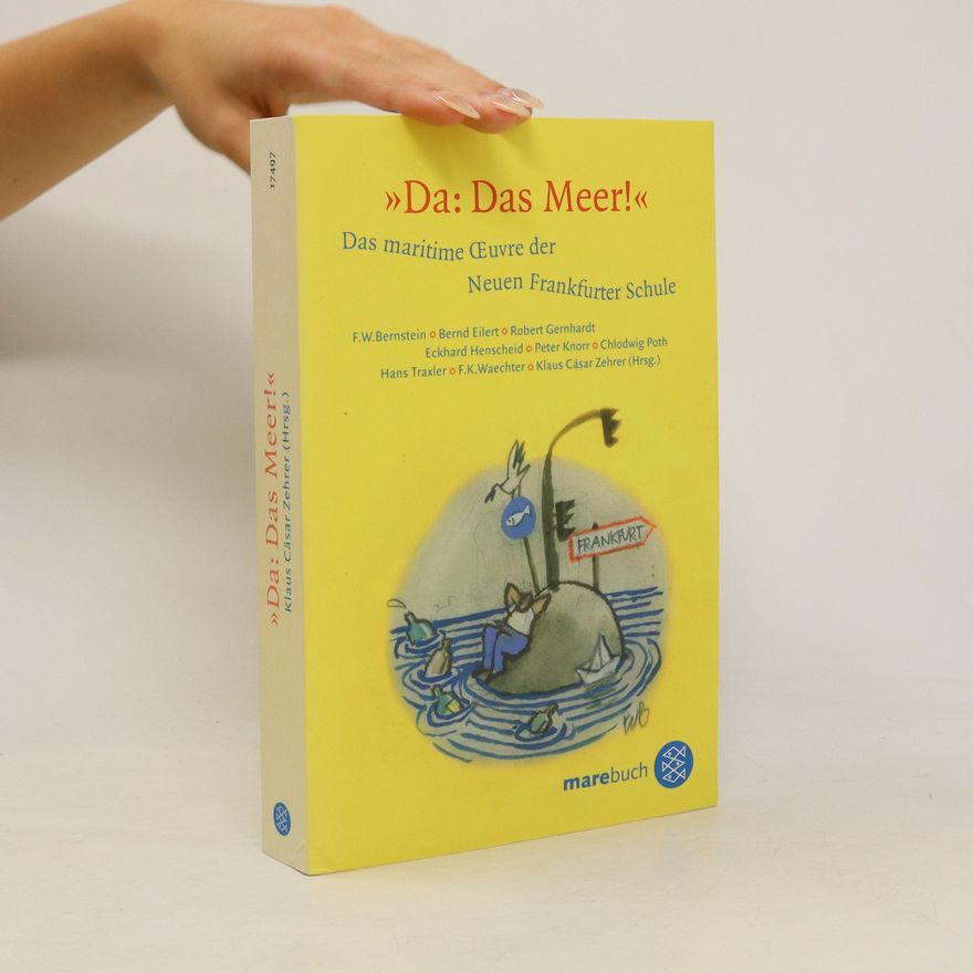 Klaus Cäsar Zehrer "Da: Das Meer!"