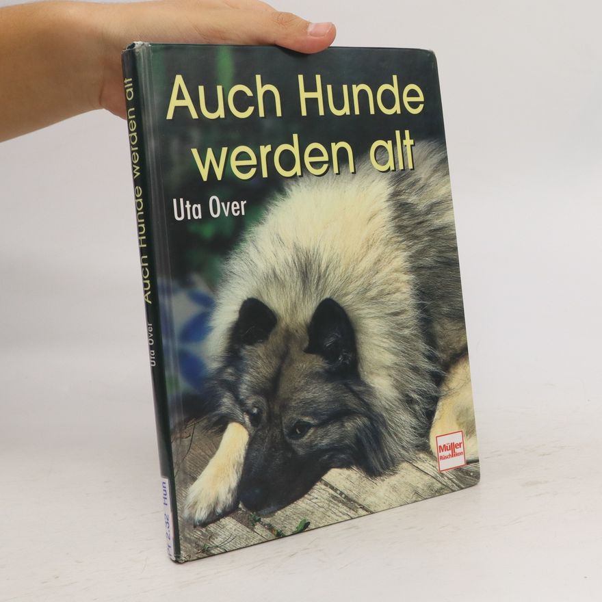 Uta Over Auch Hunde werden alt