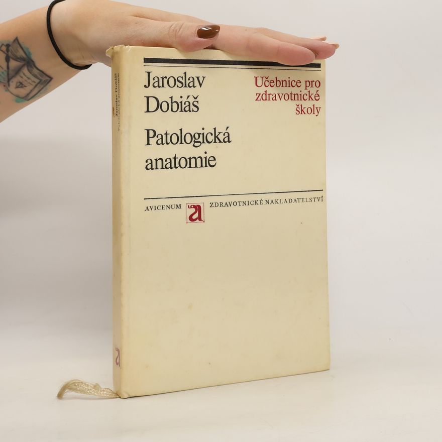 Jaroslav Dobiáš Patologická anatomie