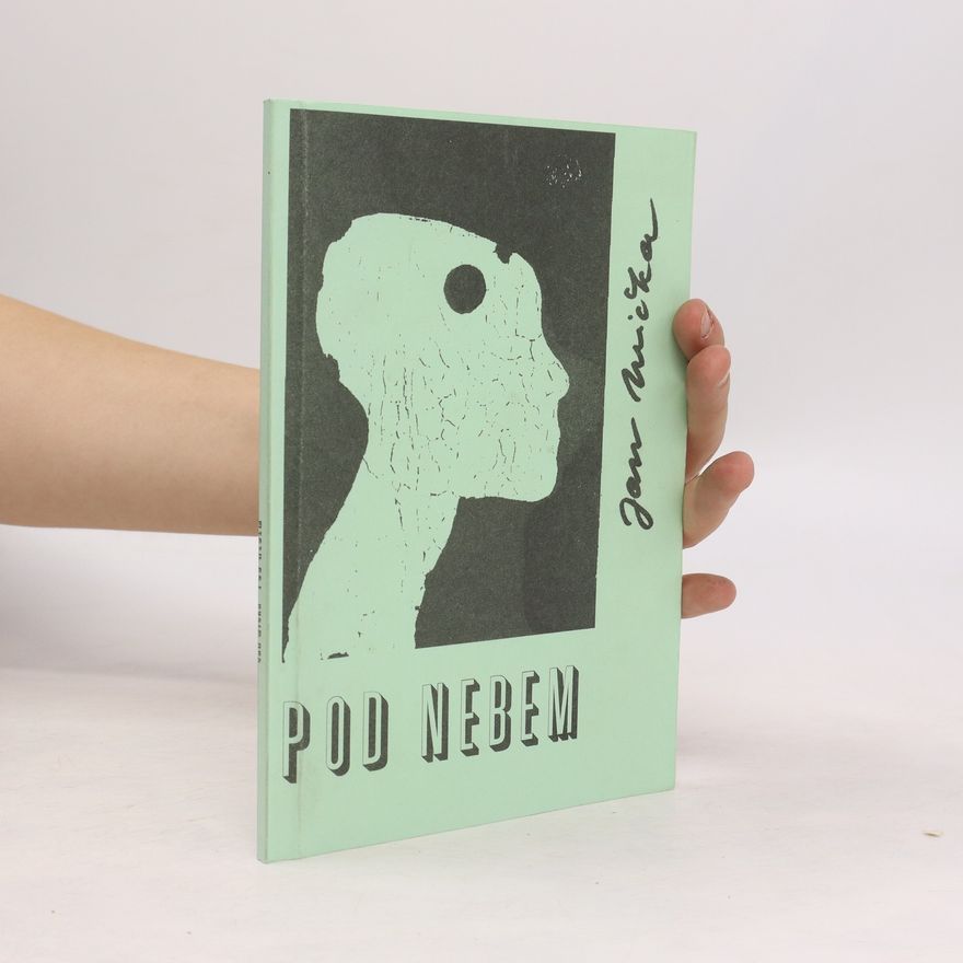 Jan Mička Pod nebem