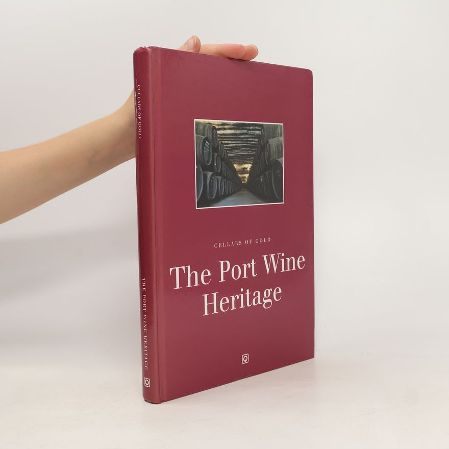 Kolektiv autorů The Port Wine Heritage
