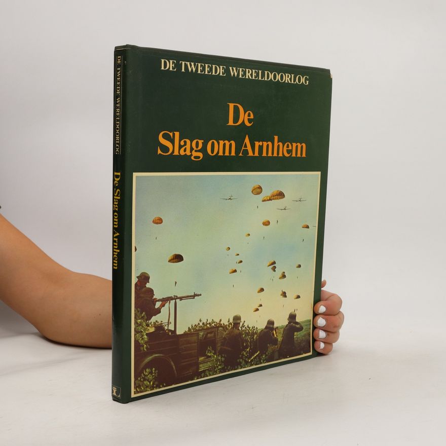 Autorenkollektiv De slag om Arnhem