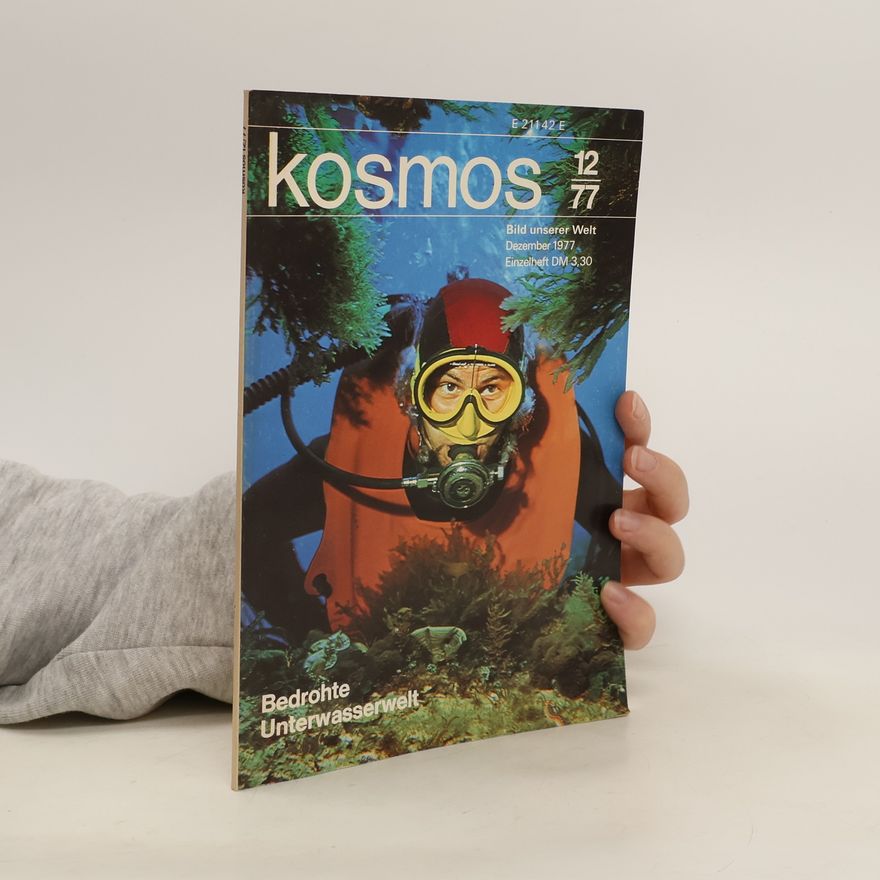Collectif d'auteurs Kosmos 12/1977 Bedrohte Unterwasserwelt