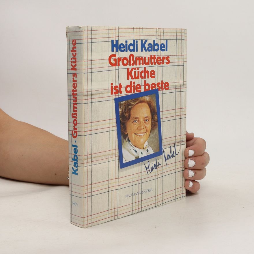 Heidi Kabel Grossmutters Küche ist die beste