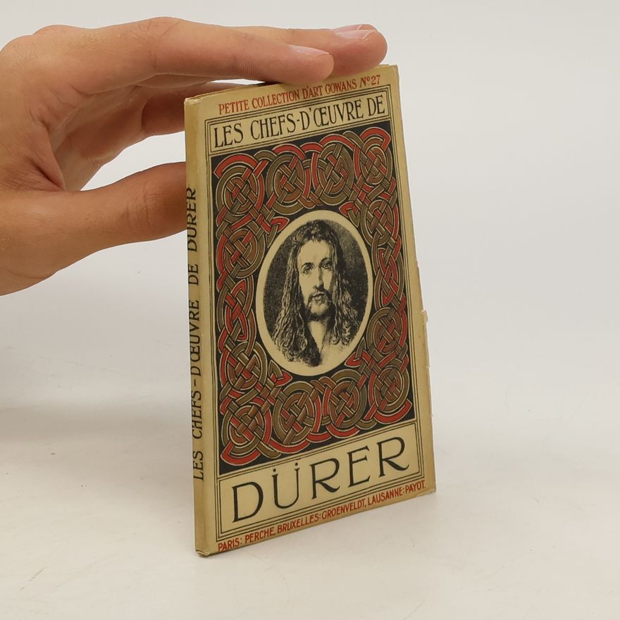 Various authors Les chefs-d'oeuvre de Dürer