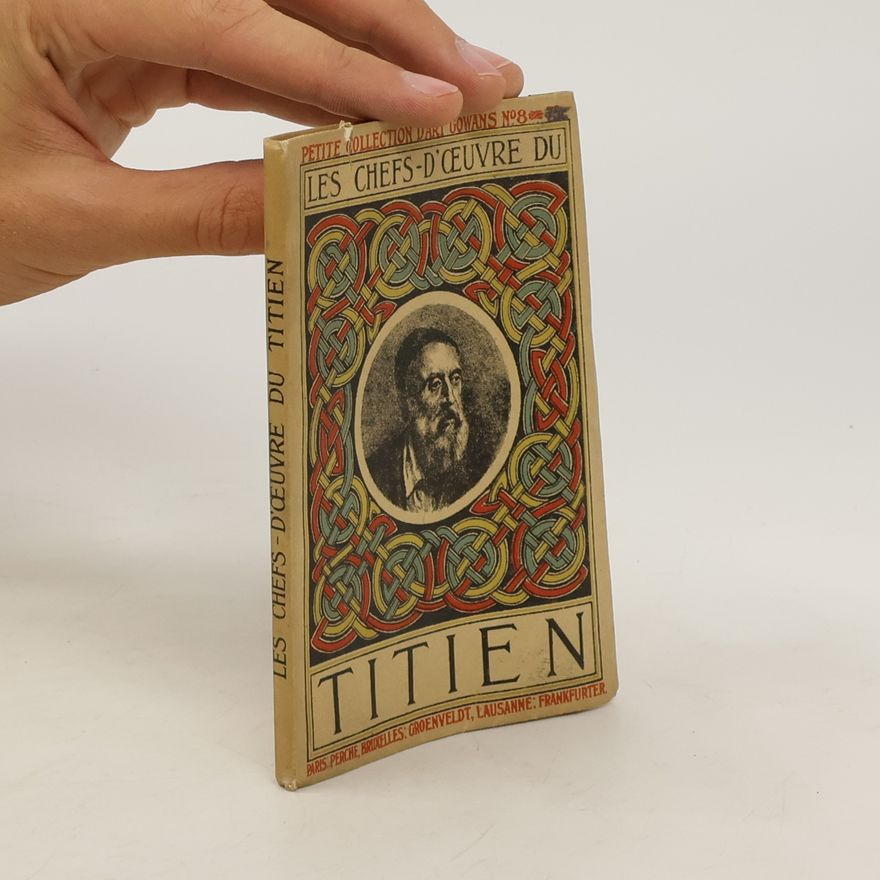 Various authors Les chefs-d'oeuvre du Titien