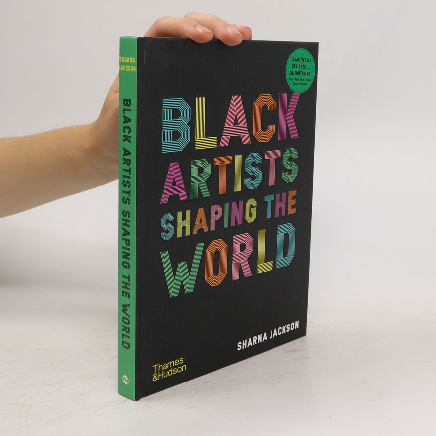Sharna Jackson Black Artists Shaping the World