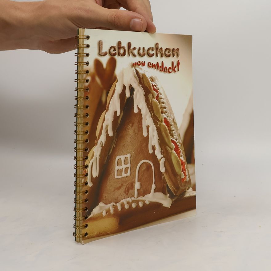 Autorenkollektiv Lebkuchen neu entdeckt