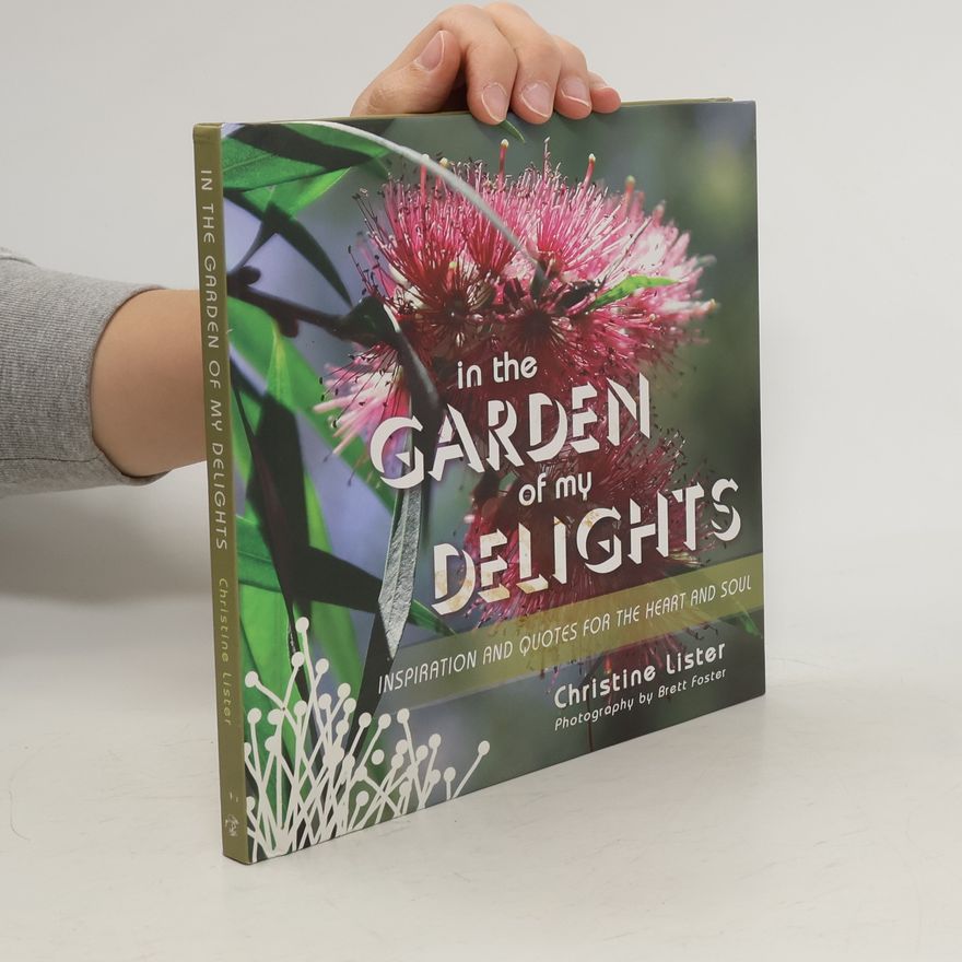 Christine Lister In the Garden of My Delights
