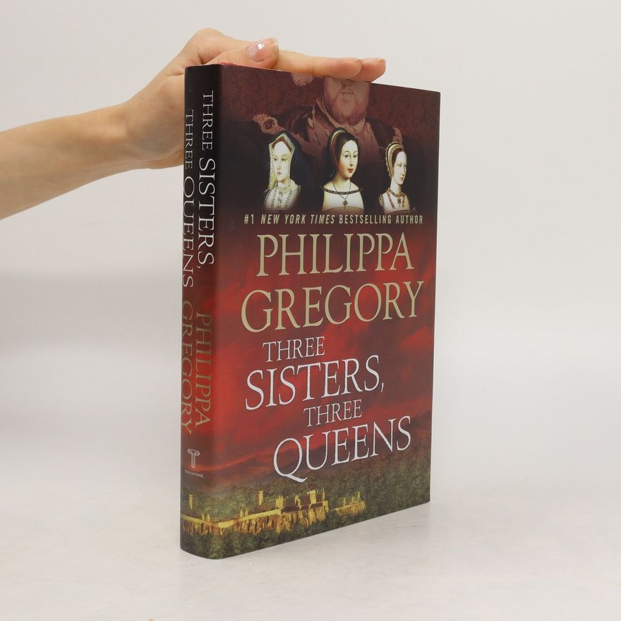 Philippa Gregory Three Sisters, Three Queens
