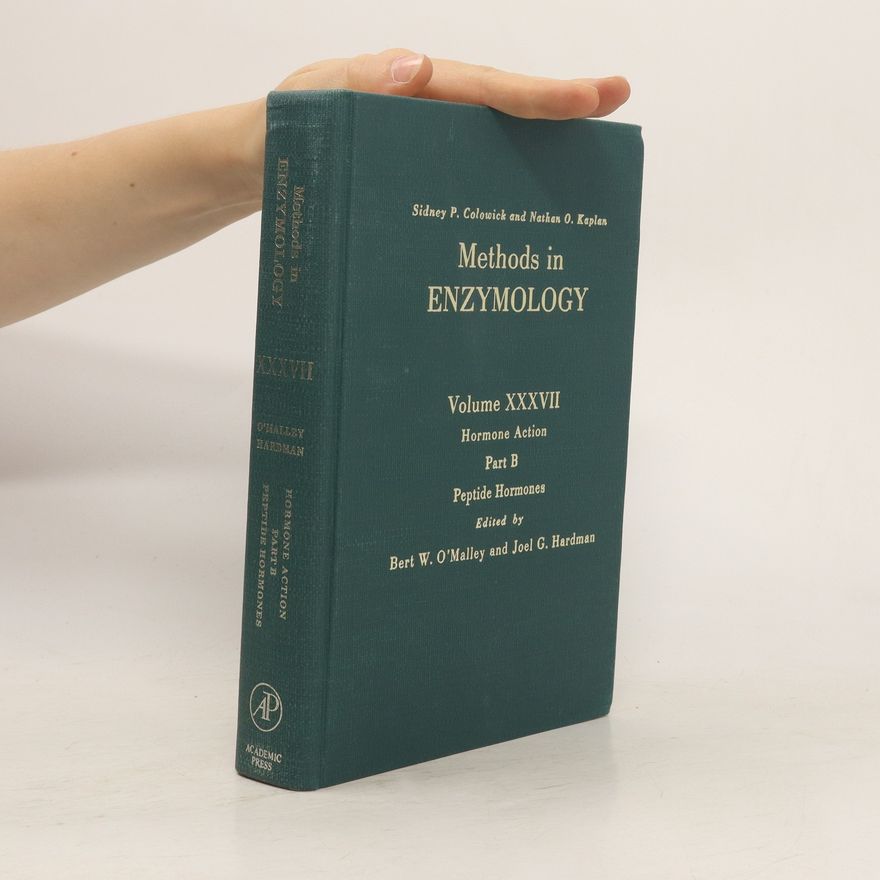 Bert W. O'Malley Methods in Enzymology. Vol. 37, Hormone Action
