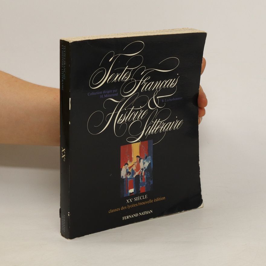 Bernard Lecherbonnier Textes français et histoire littéraire