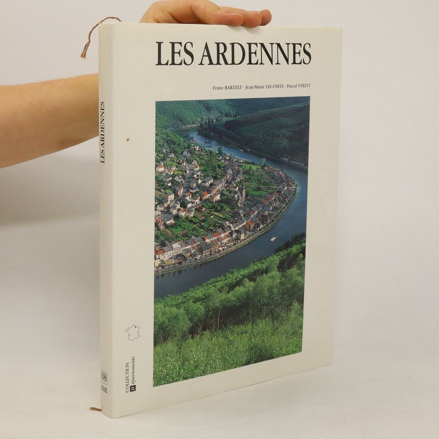Franz Bartelt Les Ardennes