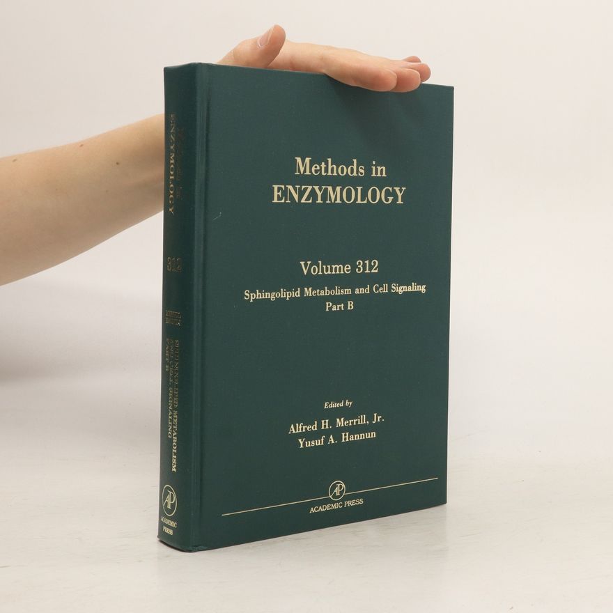 Alfred H Merrill Methods in Enzymology 312. Sphingolipid Metabolism and Cell Signaling. Part B