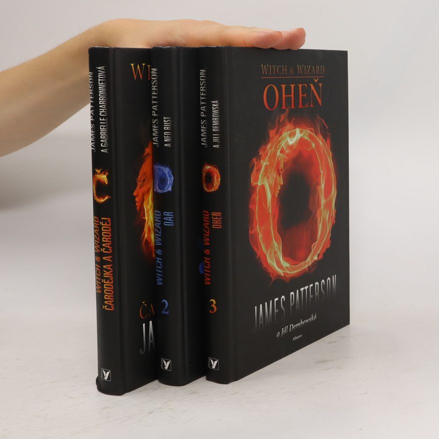 Ned Rust Witch & Wizard. Čarodějka a čaroděj. Dar. Oheň. 1. - 3. díl