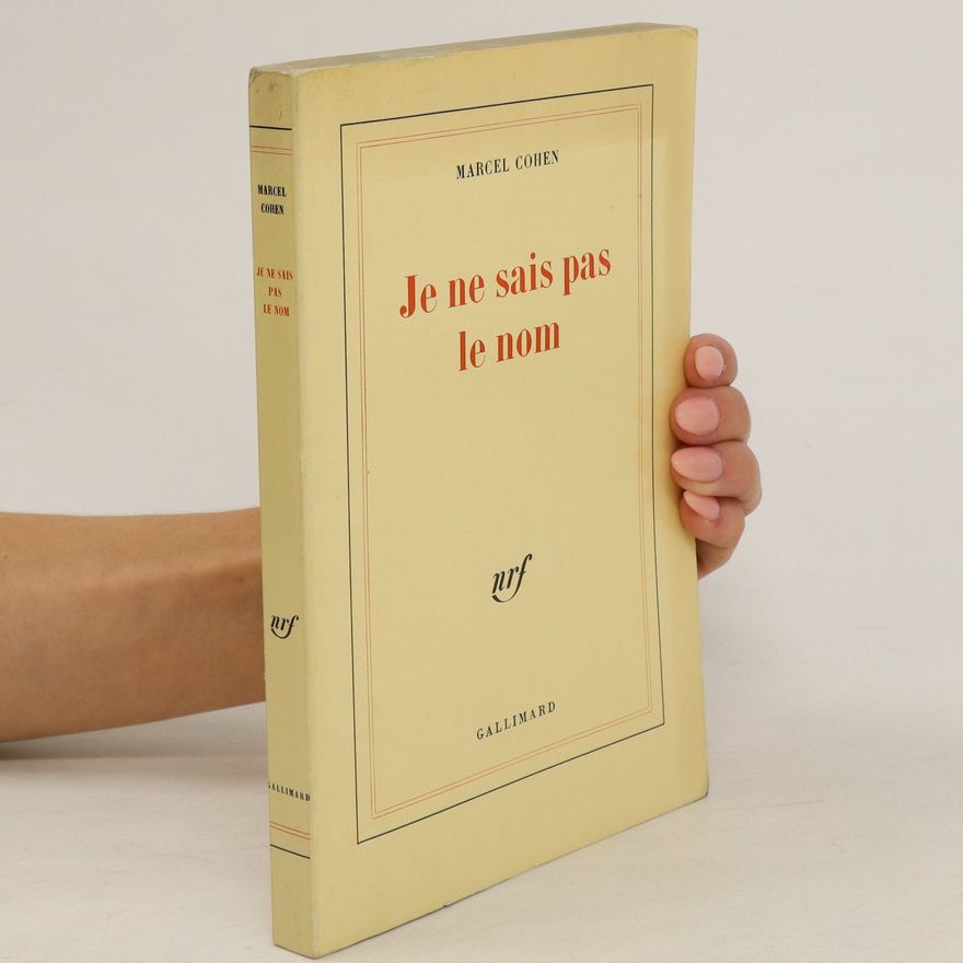 Marcel Cohen Je ne sais pas le nom