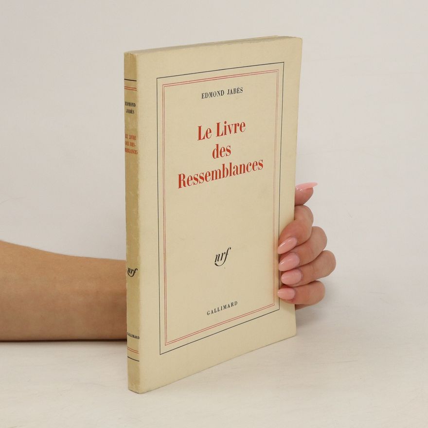 Edmond Jabhs Le Livre des Ressemblances