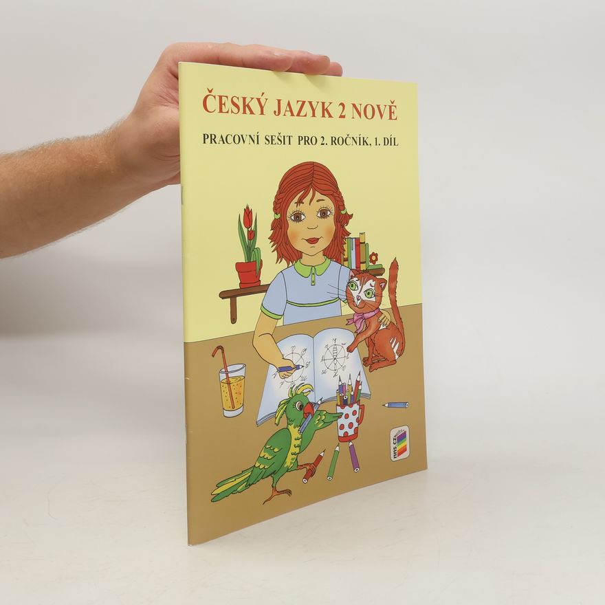 Nová škola Český jazyk 2 NOVĚ, 1. díl (pracovní sešit) pro 2. ročník ZŠ