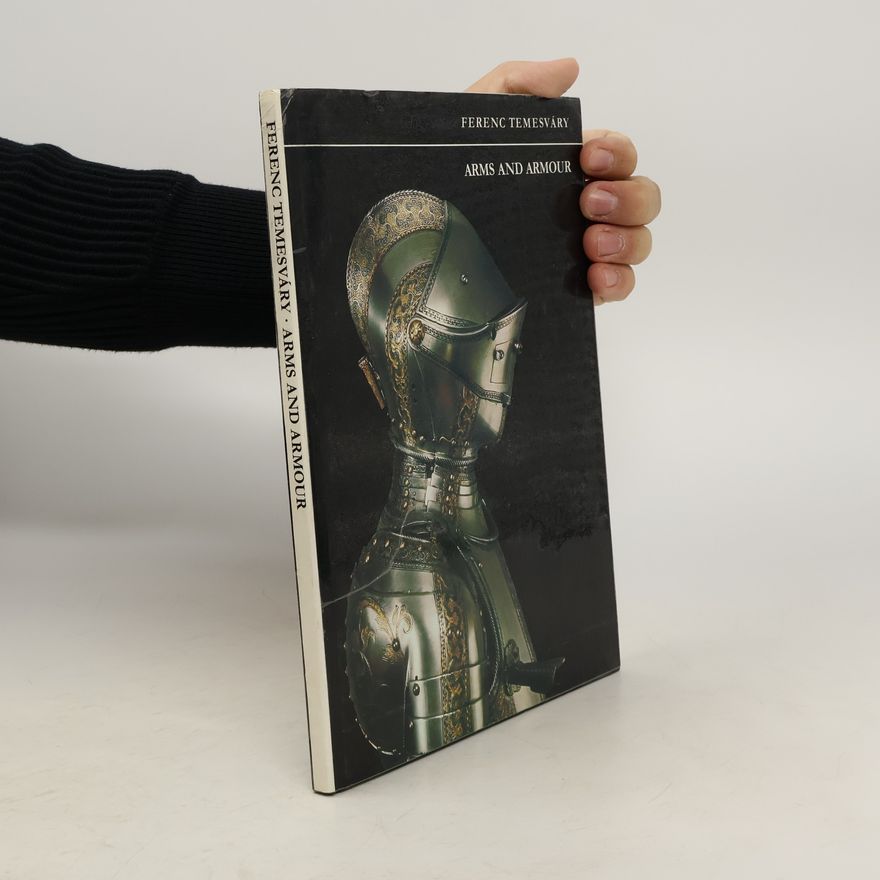 Ferenc Temesváry Arms and Armour