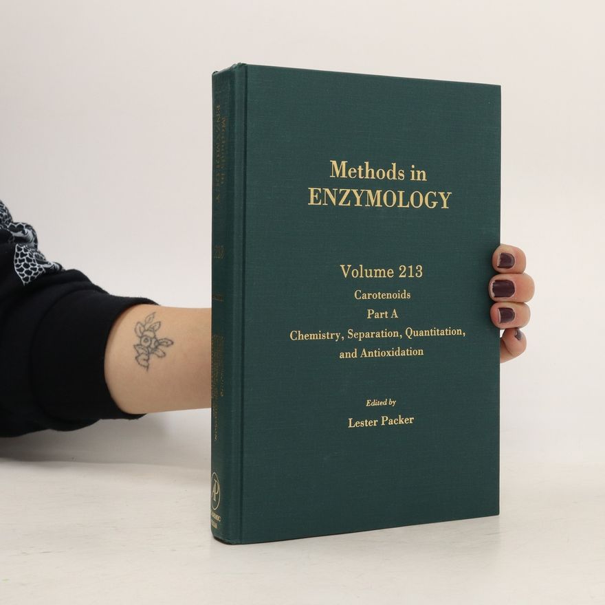 Lester Packer Methods in enzymology 213. Carotenoids. Part A