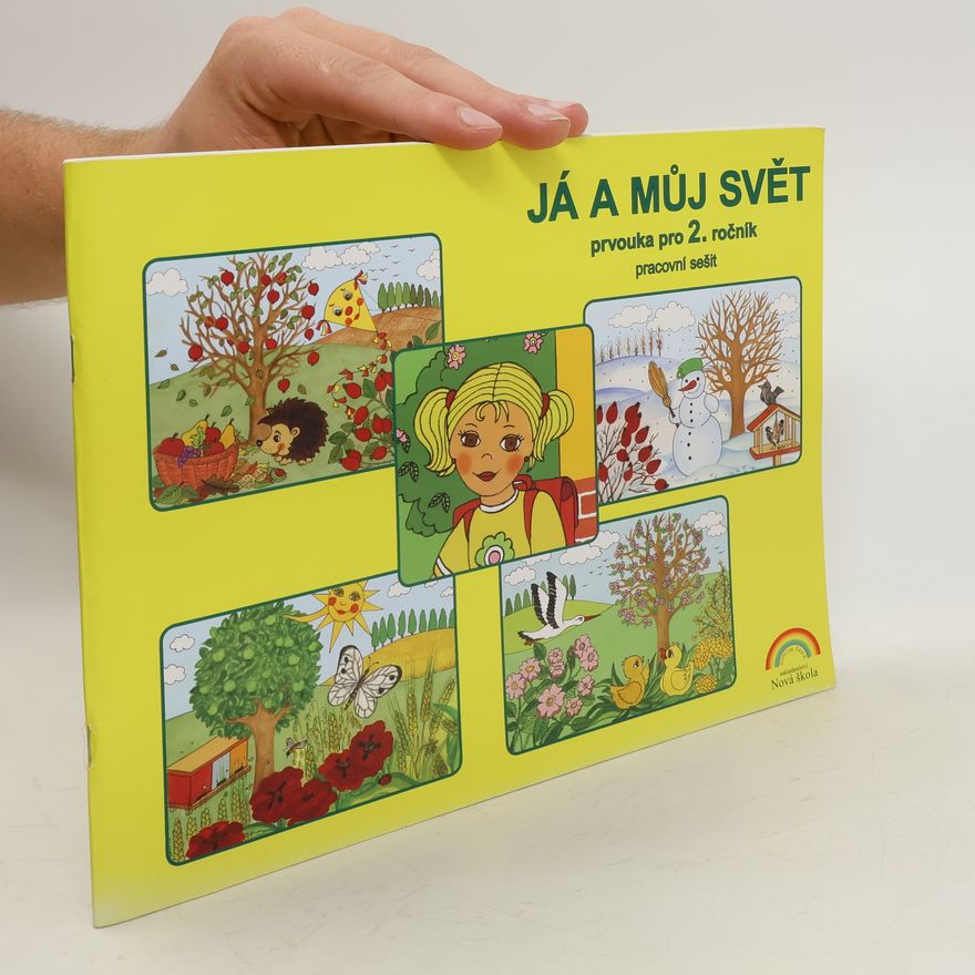 Mgr. Zita Janáčková Já a můj svět Prvouka pro 2. ročník pracovní sešit