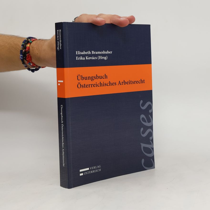 Elisabeth Brameshuber Übungsbuch Österreichisches Arbeitsrecht I.