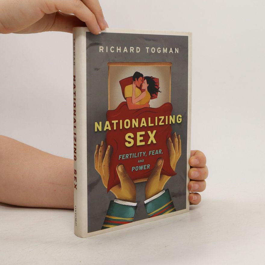 Richard Togman Nationalizing Sex
