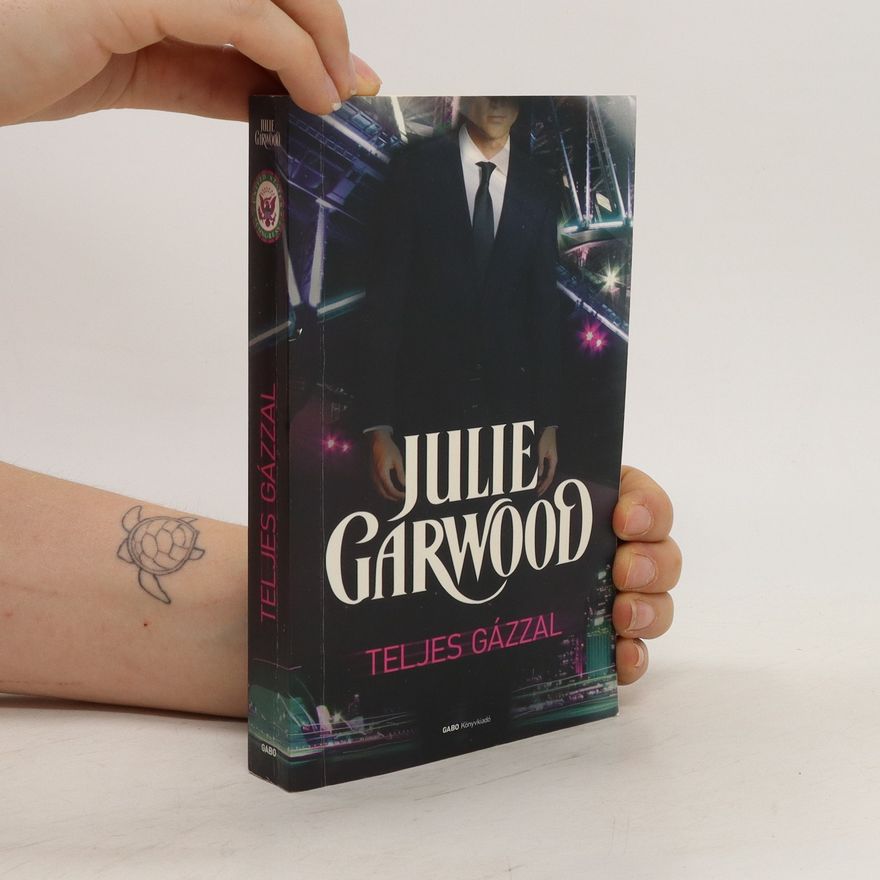 Julie Garwood Teljes gázzal